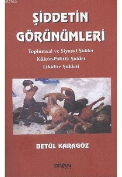 Şiddetin Görünümleri