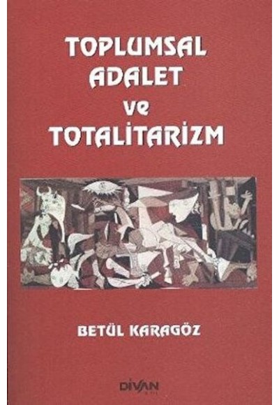 Toplumsal Adalet ve Totalitarizm