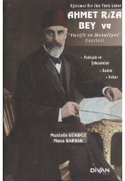 Ahmet Rıza Bey ve Vazife ve Mesuliyet Eserleri