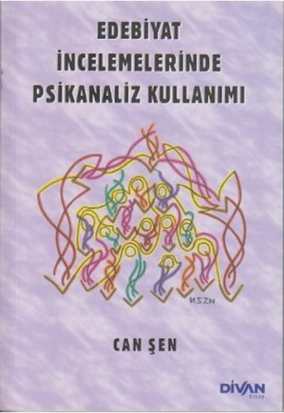 Edebiyat İncelemelerinde Psikanaliz Kullanımı