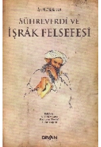 Sühreverdi ve İşrak Felsefesi