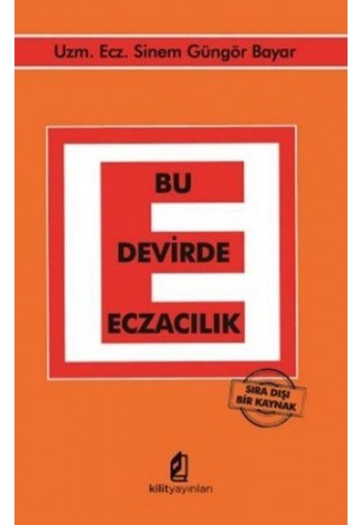 Bu Devirde Eczacılık - Sıra Dışı Bir Kaynak