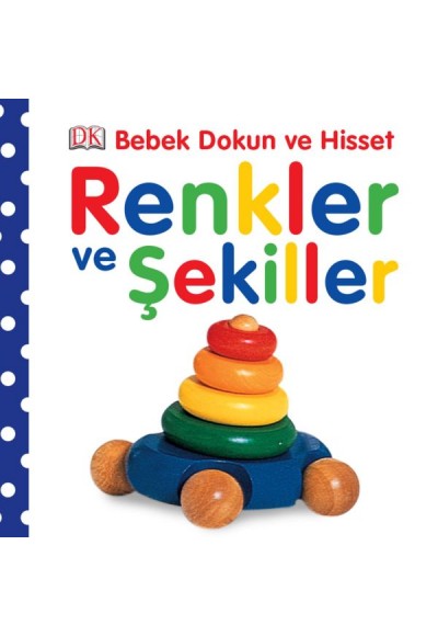 Bebek Dokun ve Hisset - Renkler ve Şekiller