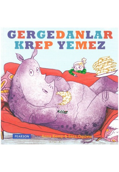 Gergedanlar Krep Yemez