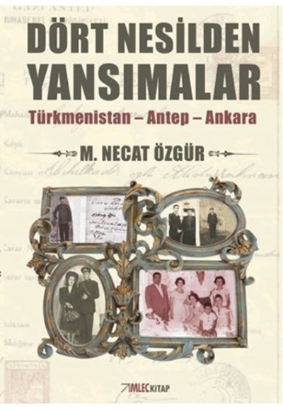Dört Nesilden Yansımalar