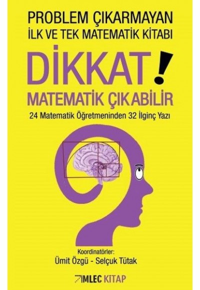 Dikkat Matematik Çıkabilir!