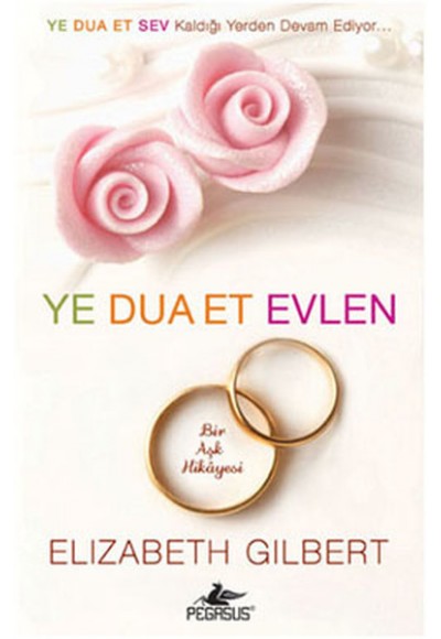 Ye Dua Et Evlen  Bir Aşk Hikayesi