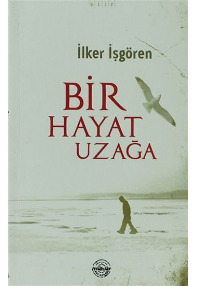 Bir Hayat Uzağa