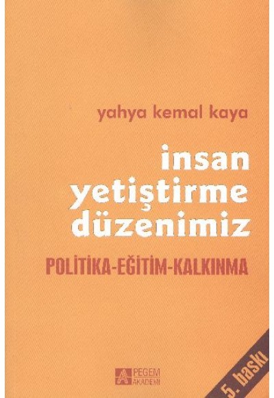 İnsan Yetiştirme Düzenimiz