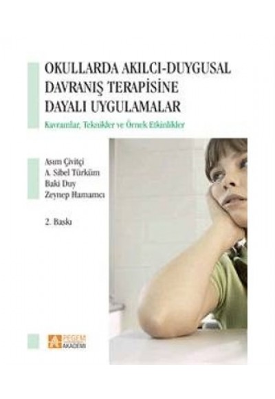 Okullarda Akılcı Duygusal Davranış Terapisine Dayalı Uygulamalar