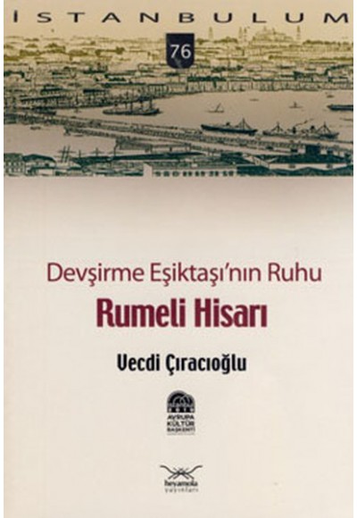 Devşirme Eşiktaşı'nın Ruhu Rumeli Hisarı-76