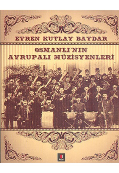 Osmanlı'nın Avrupalı Müzisyenleri