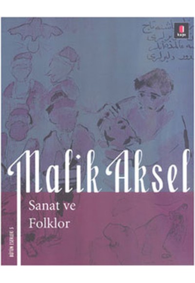 Malik Aksel - Sanat ve Folklor