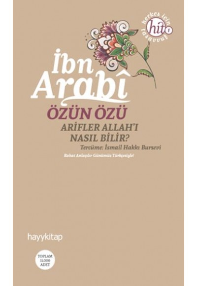 Özün Özü  Arifler Allah'ı Nasıl Bilir?