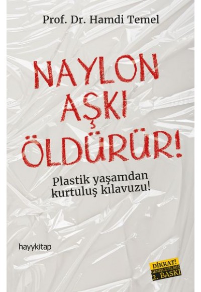 Naylon Aşkı Öldürür!