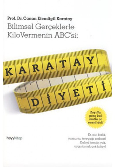 Karatay Diyeti  Bilimsel Gerçeklerle Kilo Vermenin ABC'si