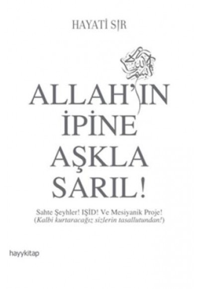 Allahın İpine Aşkla Sarıl!