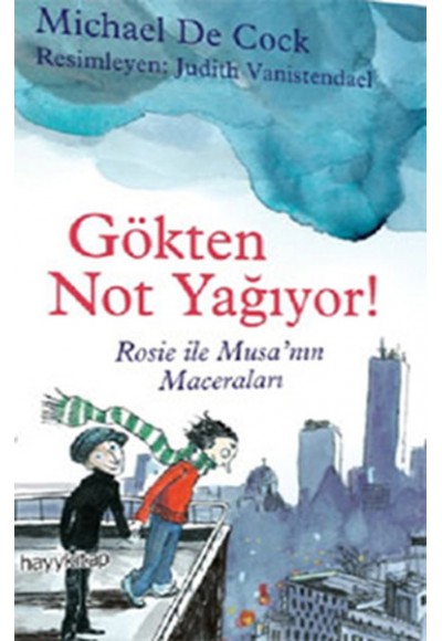 Gökten Not Yağıyor!  Rosie ve Musa'nın Maceraları