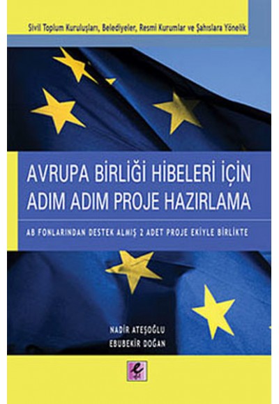 Avrupa Birliği Hibeleri İçin Adım Adım Proje Hazırlama