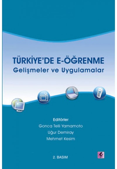 Türkiye'de E-Öğrenme  Gelişmeler ve Uygulamalar