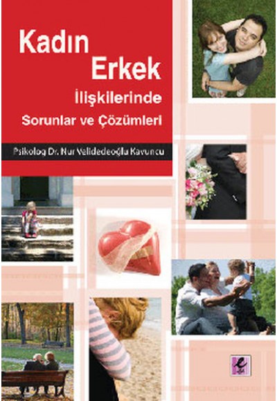 Kadın Erkek İlişkilerinde Sorunlar ve Çözümleri