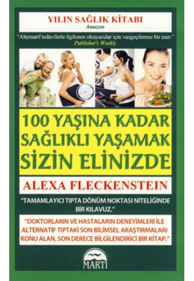 100 Yaşına Kadar Sağlıklı Yaşamak Sizin Elinizde