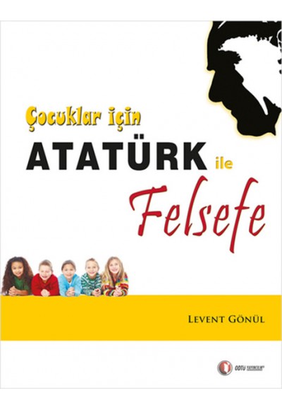 Çocuklar İçin Atatürk ile Felsefe