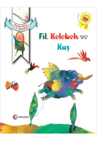 Fil, Kelebek ve Kuş