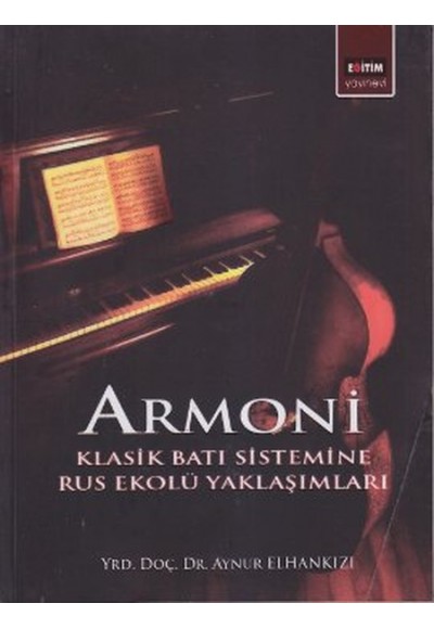 Armoni  Klasik Batı Sistemine Rus Ekolü Yaklaşımları