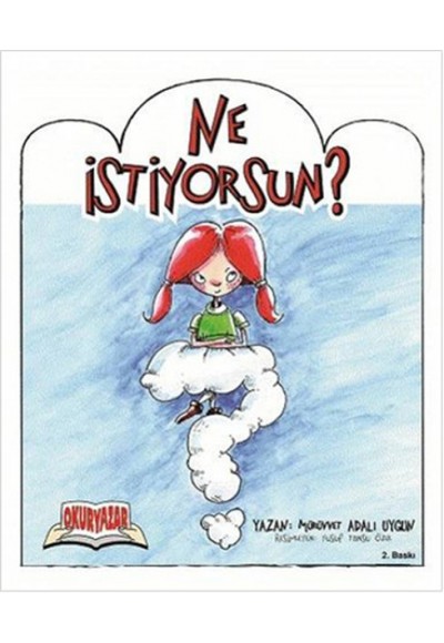 Ne İstiyorsun?