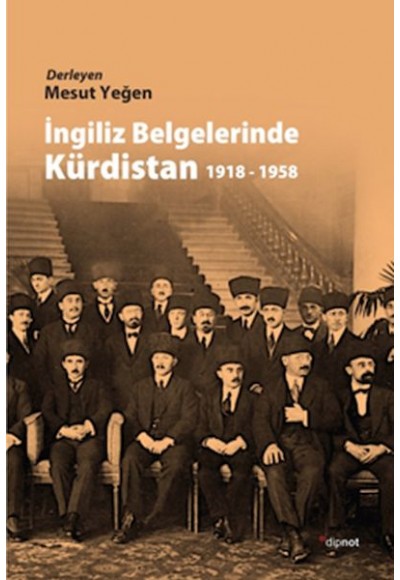 İngiliz Belgelerinde Kürdistan 1918-1958