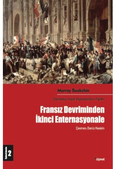 Fransız Devriminden İkinci Enternasyonale: Devrimci Halk Hareketleri Tarihi 2