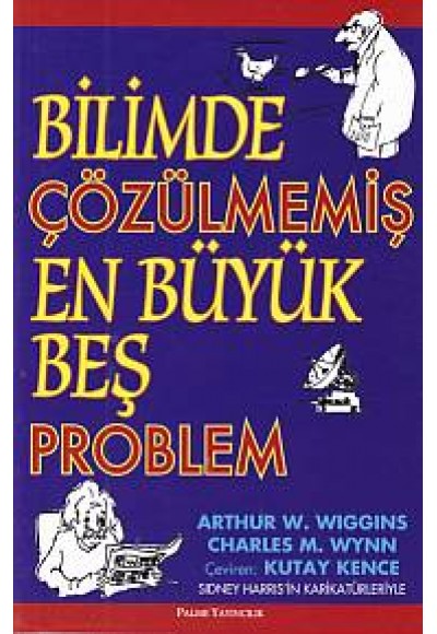 Bilimde Çözülmemiş En Büyük Beş Problem