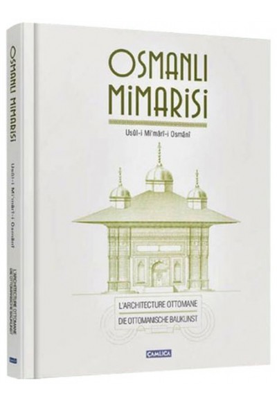 Osmanlı Mimarisi  Usul-i Mi'mari-i Osmani