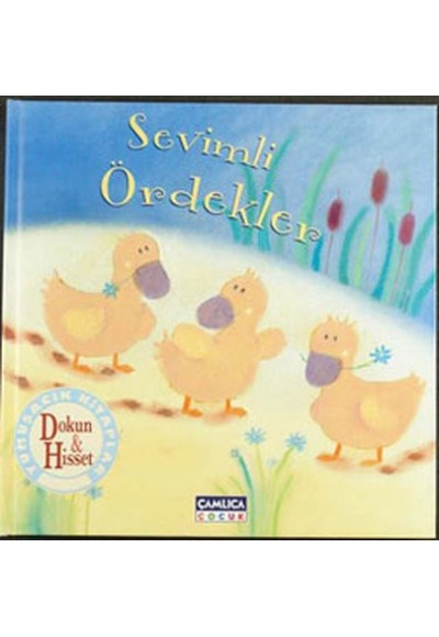 Sevimli Ördekler / Dokun Hisset