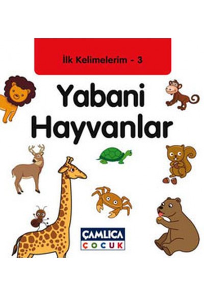 Yabani Hayvanlar / İlk Kelimelerim -3