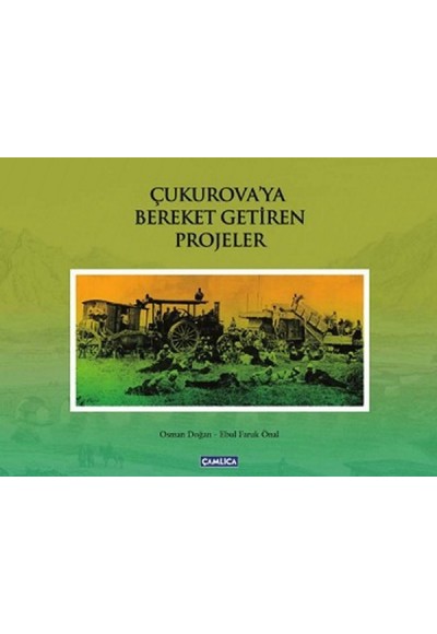 Çukurova'ya Bereket Getiren Projeler