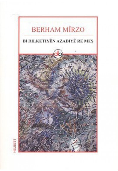 Bı Dılketıyen Azadıye Re Meş