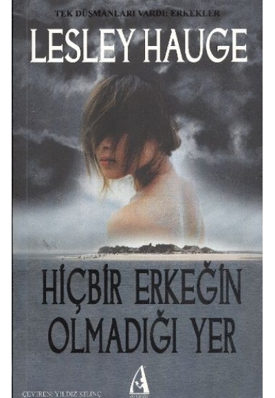 Hiçbir Erkeğin Olmadığı Yer