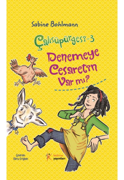 Denemeye Cesaretin Var mı?  Çalısüpürgesi -3