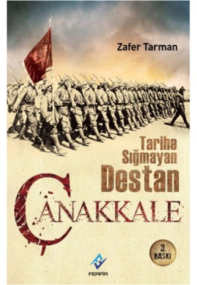 Tarihe Sığmayan Destan - Çanakkale