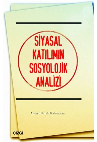 Siyasal Katılımın Sosyolojik Analizi
