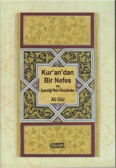 Kur'an'dan Bir Nefes ve İçerdiği İlmi Disiplinler