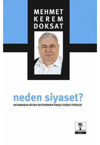 Neden Siyaset?