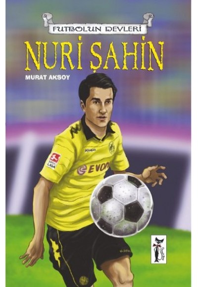 Futbolun Devleri - Nuri Şahin