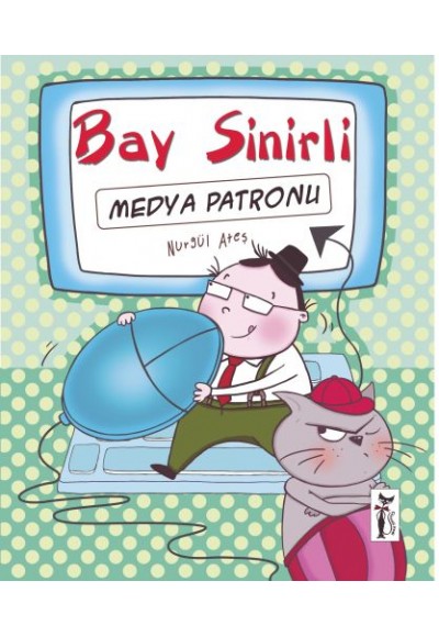 Bay Sinirli / Medya Patronu
