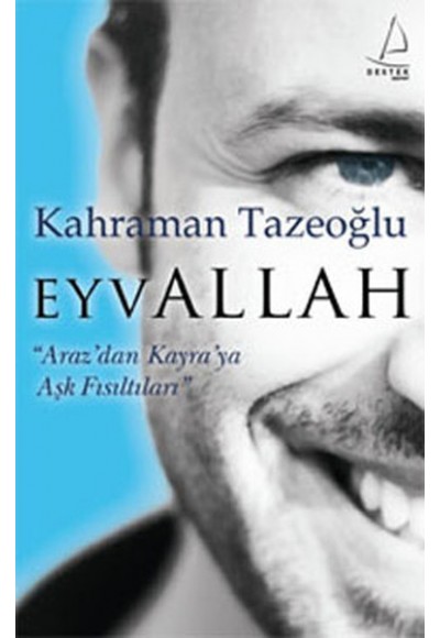 Eyvallah  Araz'dan Kayra'ya Aşk Fısıltıları