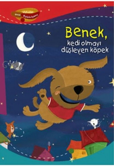 Benek Kedi Olmayı Düşleyen Köpek