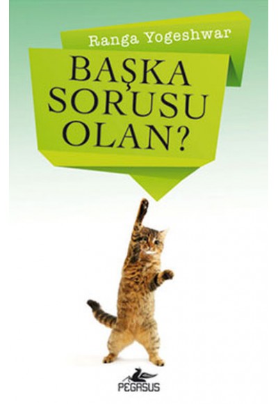 Başka Sorusu Olan?