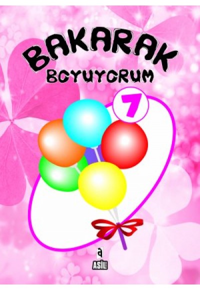 Bakarak Boyuyorum -7